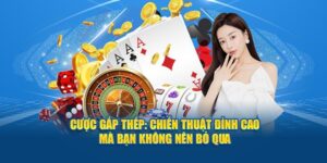 Ưu điểm và hạn chế của chiến thuật gấp thếp trong Xóc Đĩa