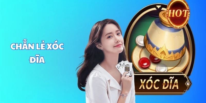 Tìm hiểu cơ bản về Cược Chẵn Lẻ Xóc Đĩa – Cách đặt cược dễ dàng và phổ biến