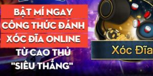 Tìm hiểu tổng quan về Xóc Đĩa và luật chơi cơ bản